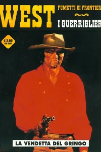 West - Fumetti di frontiera 8: I guerriglieri: La vendetta del gringo