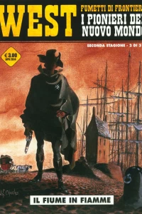 West - Fumetti di frontiera 10: I pionieri del nuovo mondo: Il fiume in fiamme