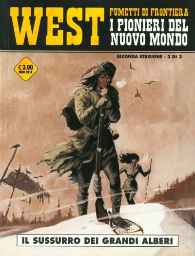Cover of West - Fumetti di frontiera 11: I pionieri del nuovo mondo: Il sussurro dei grandi alberi
