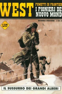 West - Fumetti di frontiera 11: I pionieri del nuovo mondo: Il sussurro dei grandi alberi