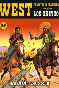 West - Fumetti di frontiera 12: Los gringos: Viva la revolucion!