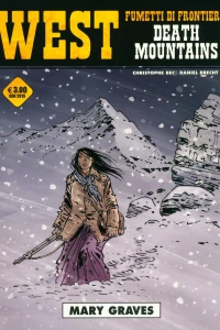 West - Fumetti di frontiera 18: Death mountains: Mary Graves