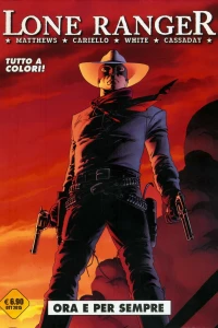 Lone Ranger 1: Ora e per sempre