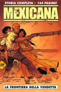 Mexicana: La frontiera della vendetta