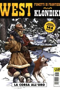 West - Fumetti di frontiera 29: Klondike: La corsa all'oro