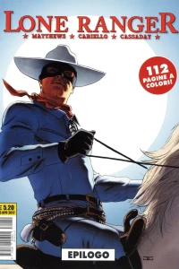 Lone Ranger 5: Epilogo