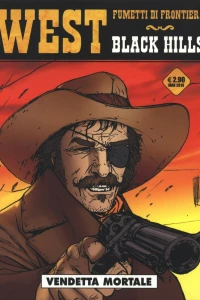 West - Fumetti di frontiera 2: Black Hills: Vendetta mortale