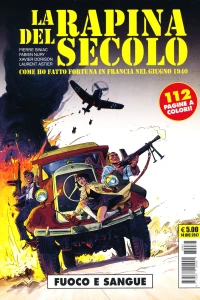 La rapina del secolo: Fuoco e sangue