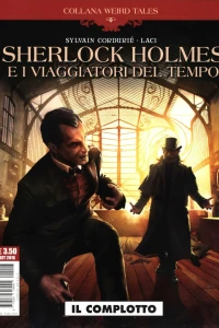 Sherlock Holmes e i viaggiatori del tempo: Il complotto