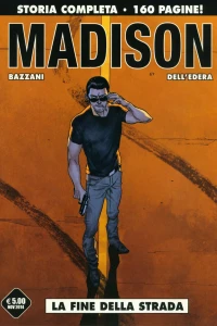 Madison: La fine della strada