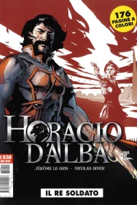 Horacio d'Alba: Il re soldato