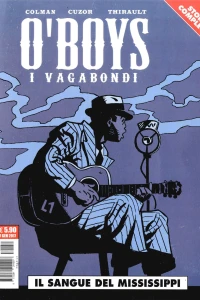 O'boys - I vagabondi: Il sangue del Mississippi