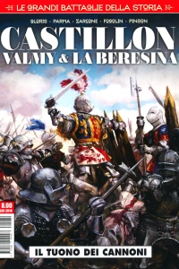 Le grandi battaglie della storia 4: Castillion, Valmy & la Beresina