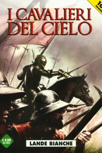 I cavalieri del cielo 3: Lande bianche