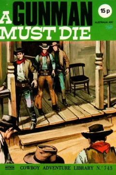 A Gunman Must Die