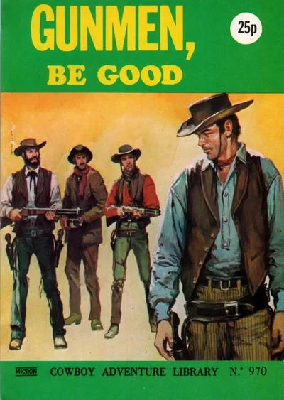 Cover of Gunmen, Be Good