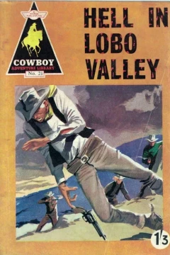Hell In Lobo Valley