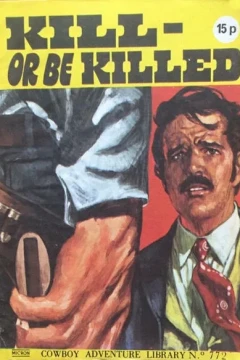 Kill-Or Be Killed