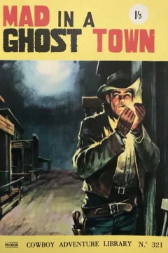 Mad In A Ghost Town