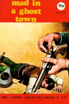 Mad In A Ghost Town