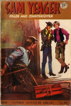 Sam Yeager Killer And Counterfeiter