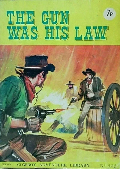 Cover of The Gun Was His Law