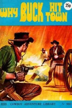 Why Buck Hit Town
