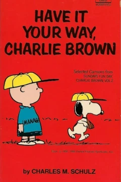 Have It Your Way, Charlie Brown