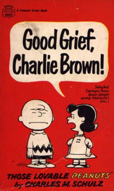 Cover of Good Grief, Charlie Brown!