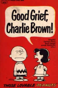 Good Grief, Charlie Brown!