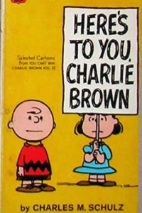 Here's to You, Charlie Brown