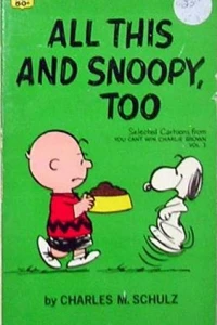 All This and Snoopy, too