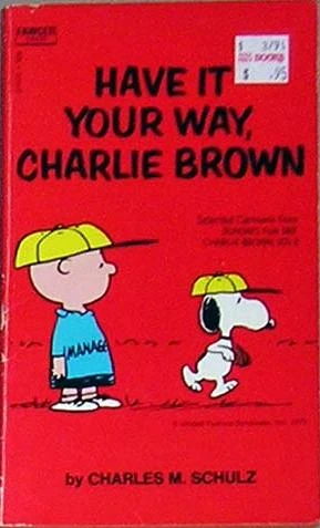 Cover of Have it Your Way, Charlie Brown