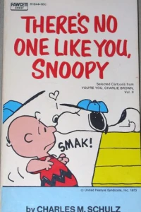 There's No One Like You, Snoopy