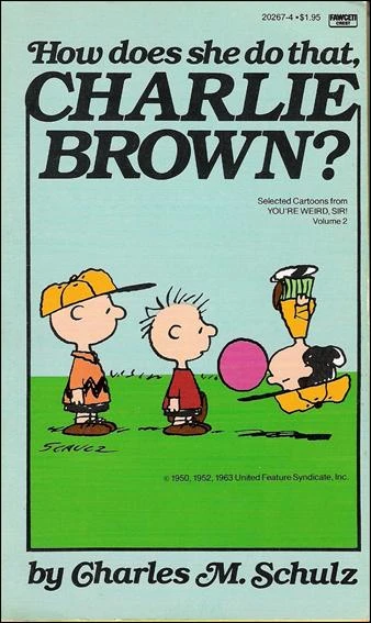 Cover of How Does She Do That, Charlie Brown?