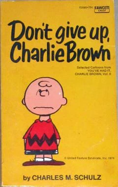 Cover of Don't Give Up, Charlie Brown