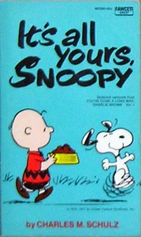 Cover of It's All Yours, Snoopy