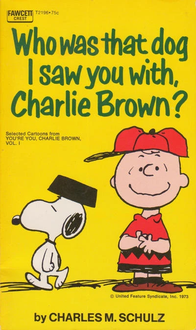 Cover of Who Was That Dog I Saw You With, Charlie Brown?