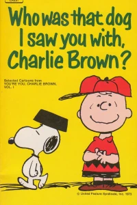Who Was That Dog I Saw You With, Charlie Brown?