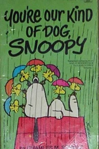 You're Our Kind of Dog, Snoopy