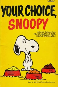 Your Choice, Snoopy
