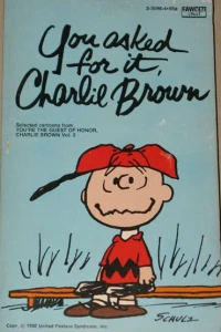 You Asked for It, Charlie Brown