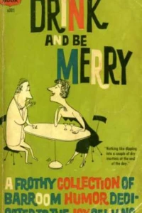 Drink and be Merry
