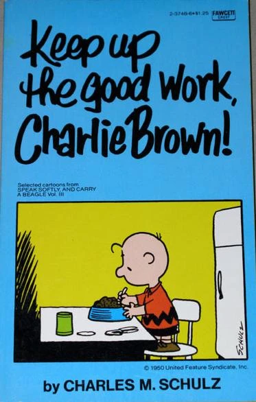 Cover of Keep Up the Good Work, Charlie Brown!