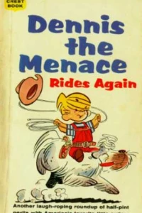 Dennis the Menace Rides Again