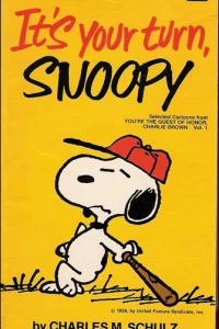 It's Your Turn, Snoopy