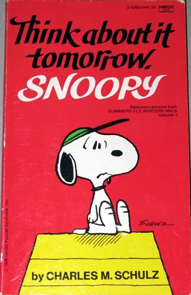 Cover of Think About it Tomorrow, Snoopy