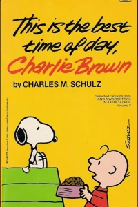This is the Best Time of Day, Charlie Brown