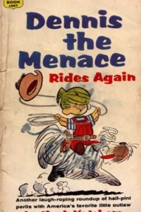 Dennis the Menace Rides Again