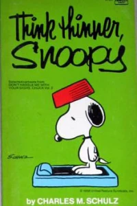 Think Thinner, Snoopy
